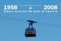 Albino Selvino 50 anni di Funivia